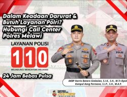 Berikan Layanan Terbaik Polri, Kapolres Melawi: Gunakan Layanan Hotline 110