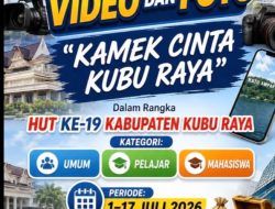 Meriahkan HUT ke-19 Kubu Raya, Mitra Jurnalis Gelar Lomba Foto dan Video Berhadiah