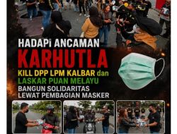 KILL DPP LPM Kalbar Bersama Laskar Puan Melayu Bagikan Masker, Wujud Solidaritas Hadapi Ancaman Karhutla